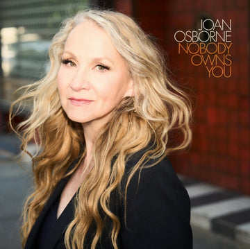 OSBORNE, JOAN | NOBODY OWNS YOU | VINYL RECORD (LP)