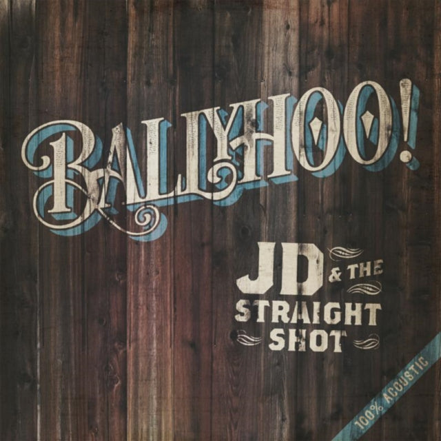 JD & THE STRAIGHT SHOT | BALLYHOO! | VINYL RECORD (LP)