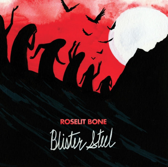 BONE, ROSELIT | BLISTER STEEL | VINYL RECORD (LP)