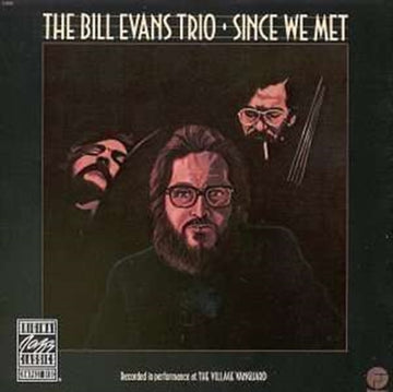 EVANS, BILL | SINCE WE MET | CD