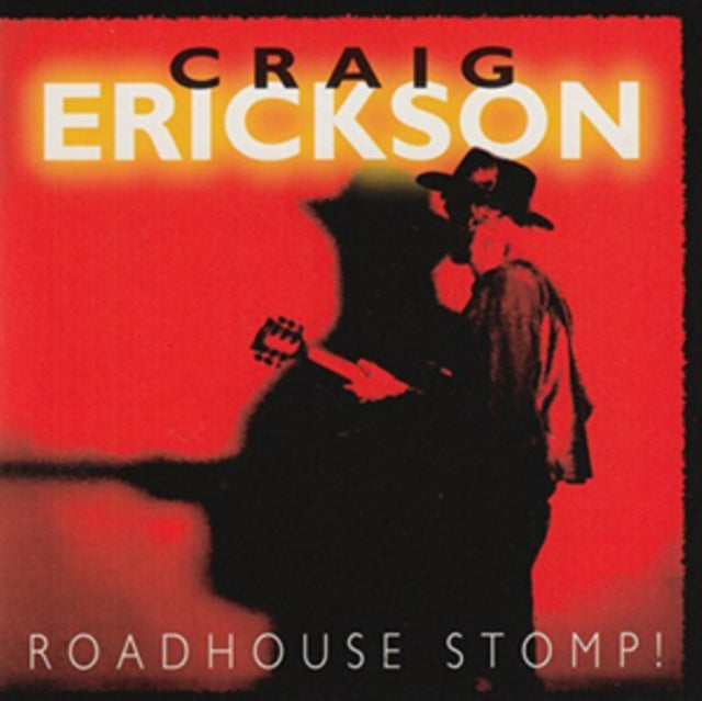 ERICKSON, CRAIG | ROADHOUSE STOMP! | CD