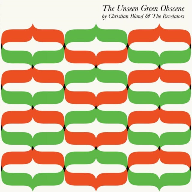 BLAND, CHRISTIAN AND THE REVELATORS | UNSEEN GREEN OBSCENE | VINYL RECORD (LP)