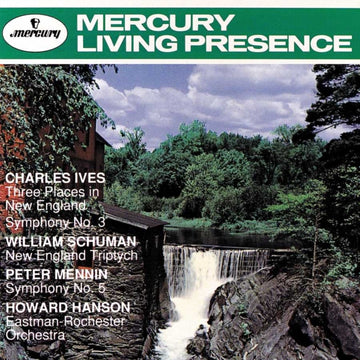 EASTMAN-ROCHESTER ORCHESTRA / HANSON, HOWARD | IVES: 3 PLACES IN NEW ENGLAND; SYMPHONY NO.3; SCHUMAN: NEW ENGLAND TRIPTYCH | CD