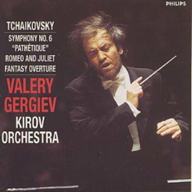 GERGIEV / KIROV ORCH ST PETERSBURG | TCHAIKOVSKY: SYMPHONY NO.6 / ROMEO & JULIET FANTASY | CD