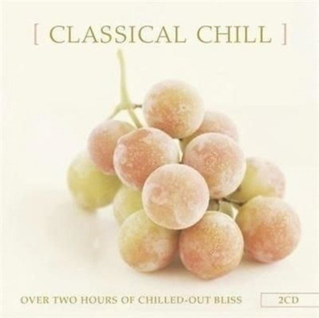 VARIOUS | CLASSICAL CHILL | CD