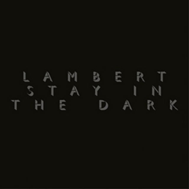 LAMBERT | STAY IN THE DARK | CD