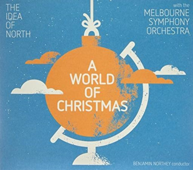 IDEA OF NORTH WITH THE MELBOURNE SYMPHONY ORCHESTRA | WORLD OF CHRISTMAS | CD