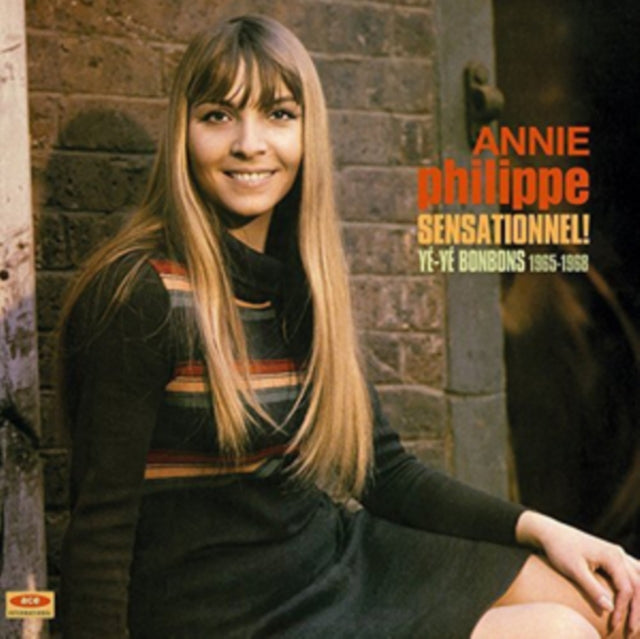 PHILIPPE, ANNIE | SENSATIONNEL: YE-YE BONBONS 1965 - 1968 | VINYL RECORD (LP)
