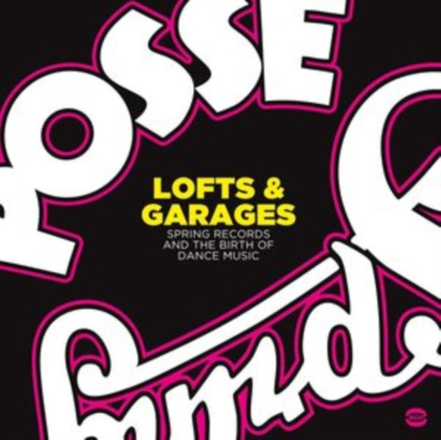 VARIOUS ARTISTS | LOFTS & GARAGES: SPRING RECORDS & THE BIRTH OF DANCE MUSIC | VINYL RECORD (LP)