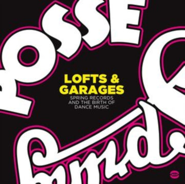 VARIOUS ARTISTS | LOFTS & GARAGES: SPRING RECORDS & THE BIRTH OF DANCE MUSIC | VINYL RECORD (LP)