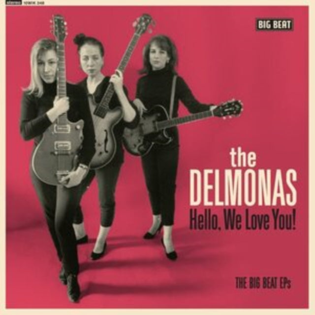 DELMONAS | HELLO, WE LOVE YOU! THE BIG BEAT EPS | 10IN VINYL