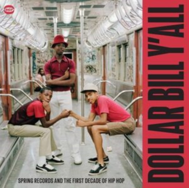 VARIOUS ARTISTS | DOLLAR BILL Y'ALL: SPRING RECORDS & THE FIRST DECADE OF HIP HOP | VINYL RECORD (LP)