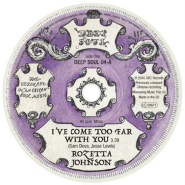 JOHNSON, ROZETTA | I'VE COME TOO FAR WITH YOU / WHO YOU GONNA LOVE | 7IN VINYL