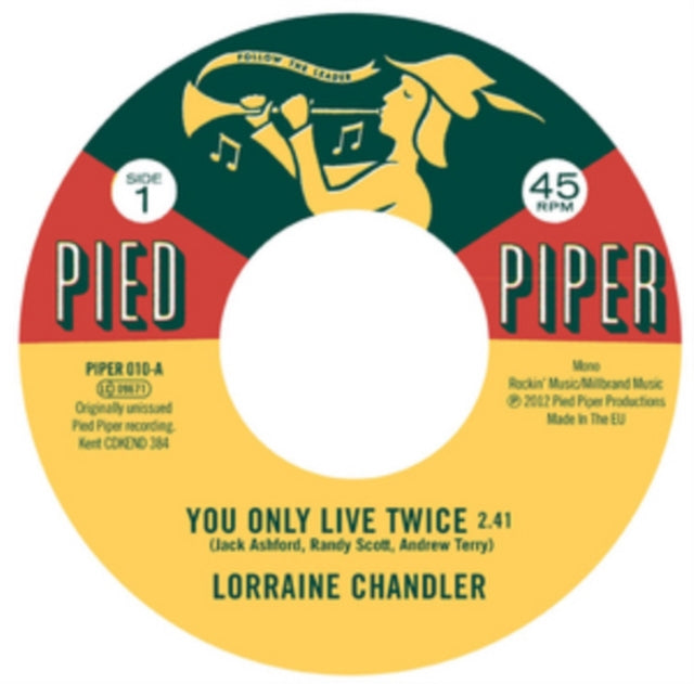 CHANDLER, LORRAINE / PIED PIPER PLAYERS | YOU ONLY LIVE TWICE / HOLD TO MY BABY | 7IN VINYL