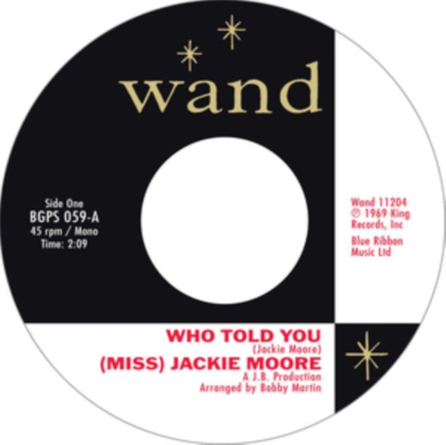 MOORE, JACKIE | WHO TOLD YOU - THE SAME CHANGE | 7IN VINYL