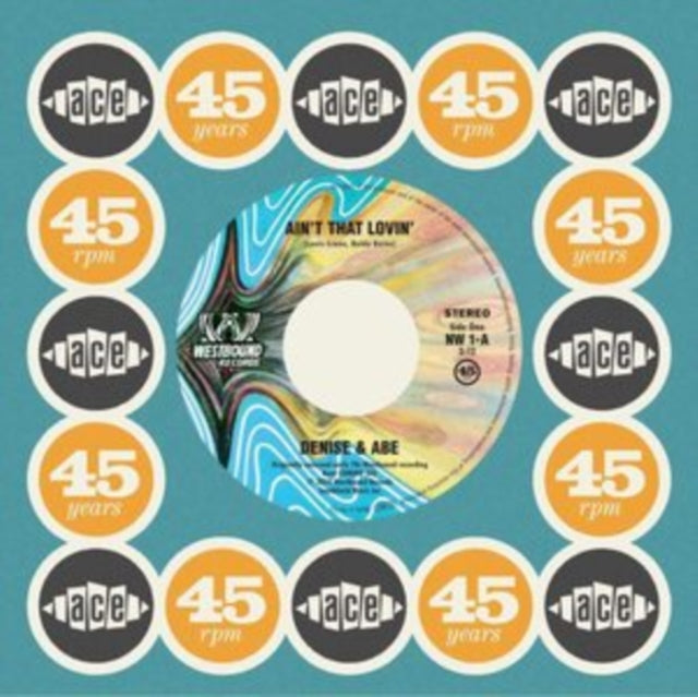 DENISE & ABE | AIN'T THAT LOVIN | 7IN VINYL