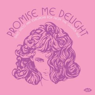 PROMISE ME DELIGHT-ITALO DISCO & EUROPEAN POP FROM THE GOLDEN AGE (2LP) | VINYL RECORD (LP)
