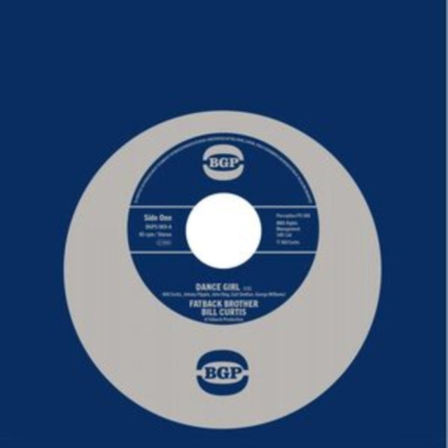 CURTIS, FATBACK BROTHER BILL; JOHNNY KING & THE FATBACK BAND | DANCE GIRL / KEEP ON BROTHER KEEP ON | 7IN VINYL