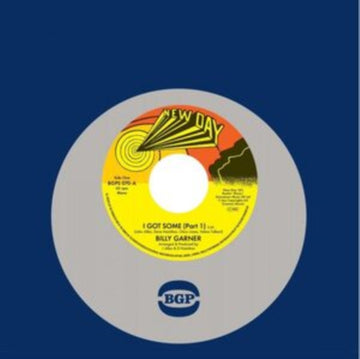 GARNER, BILLY | I GOT SOME (PART 1) / I GOT SOME (PART 2) | 7IN VINYL