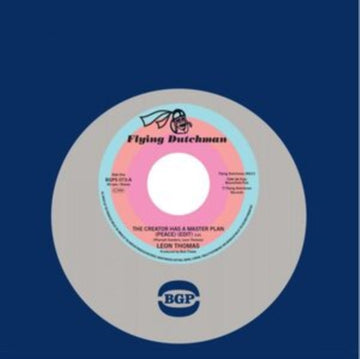 THOMAS, LEON; LOUIS ARMSTRONG & LEON THOMAS | CREATOR HAS A MASTER PLAN (PEACE) (EDIT) / THE CREATOR HAS A MASTER PLAN (PEACE) | 7IN VINYL