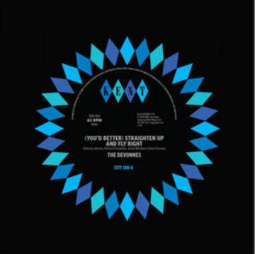 YOU'D BETTER STRAIGHTEN UP & FLY RIGHT | 7IN VINYL