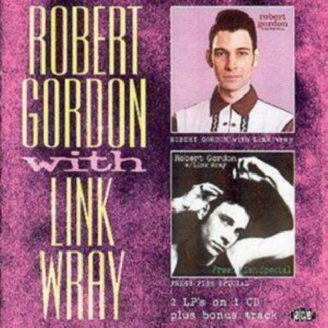 GORDON, ROBERT | ROBERT GORDON W. LINK WRAY/FRESH FISH SPECIAL | CD