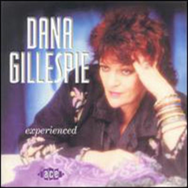 GILLESPIE, DANA | EXPERIENCED | CD