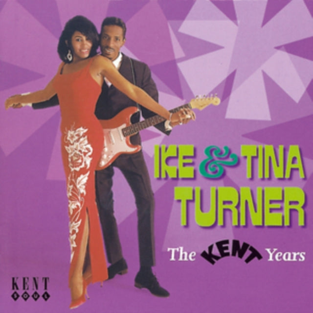 TURNER, IKE & TINA | KENT YEARS | CD