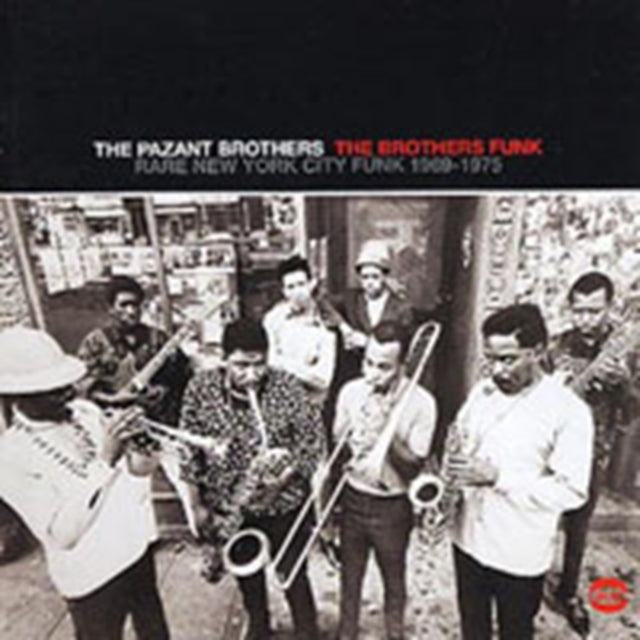 PAZANT BROTHERS | BROTHERS FUNK: RARE NEW YORK CITY FUNK 1969 - 1975 | CD