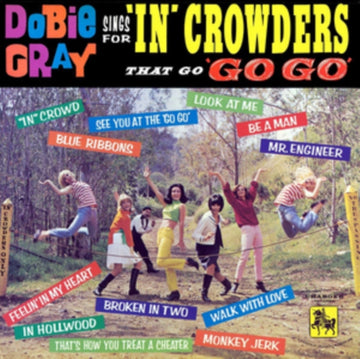 GRAY, DOBIE | SINGS FOR IN CROWDERS THAT GO GO-GO | VINYL RECORD (LP)