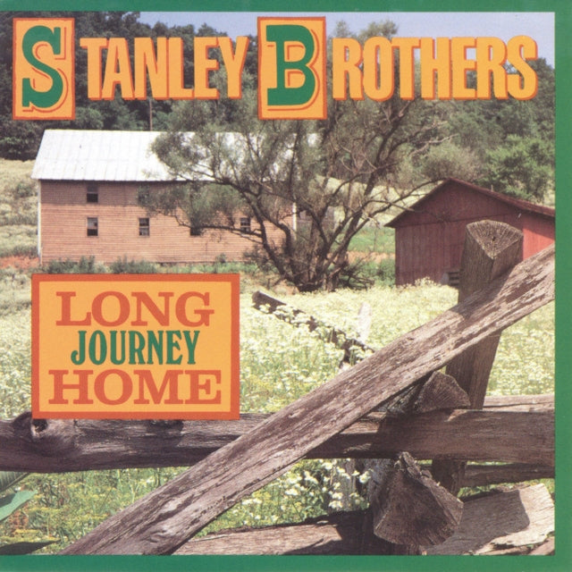 STANLEY BROTHERS | LONG JOURNEY HOME | CD