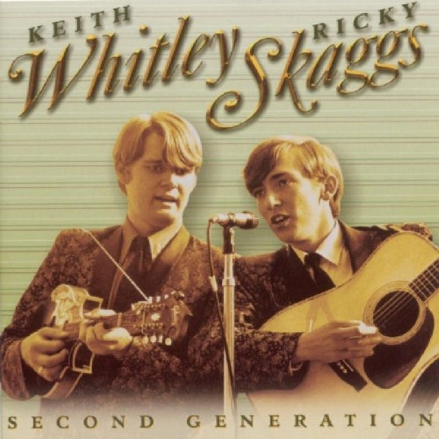 WHITLEY, KEITH / SKAGGS, RICKY | SECOND GENERATION BLUEGRASS | CD