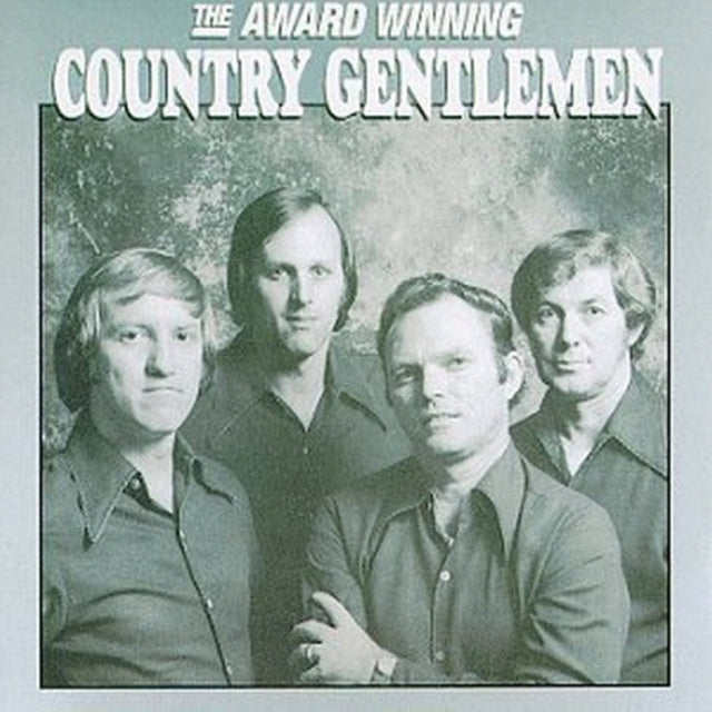 COUNTRY GENTLEMEN | AWARD WINNING COUNTRY GENTLEMEN | CD