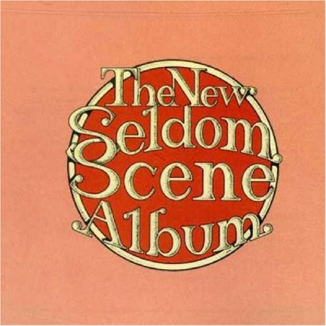 SELDOM SCENE | NEW SELDOM SCENE ALBUM | CD