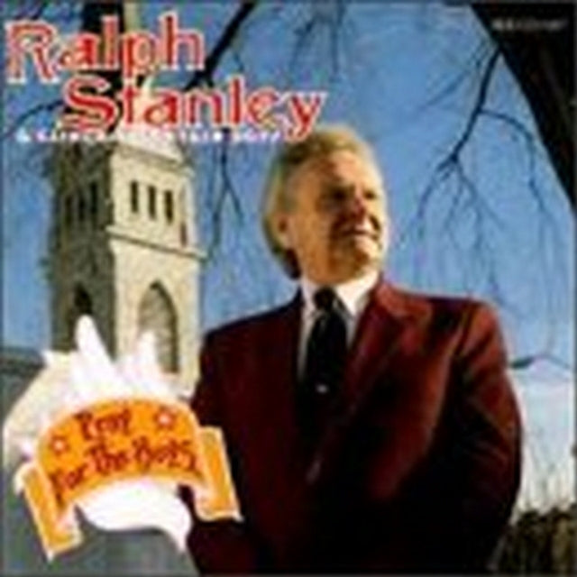 STANLEY, RALPH | PRAY FOR THE BOYS | CD