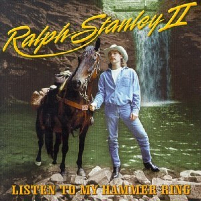 STANLEY II, RALPH | LISTEN TO MY HAMMER RING | CD