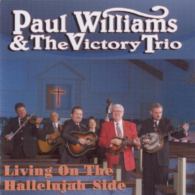 WILLIAMS, PAUL & THE VICTORY TRIO | LIVING ON THE HALLELUJAH SIDE | CD