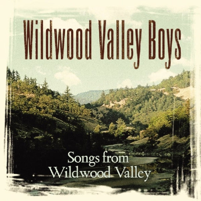 WILDWOOD VALLEY BOYS | SONGS FROM WILDWOOD VALLEY | CD