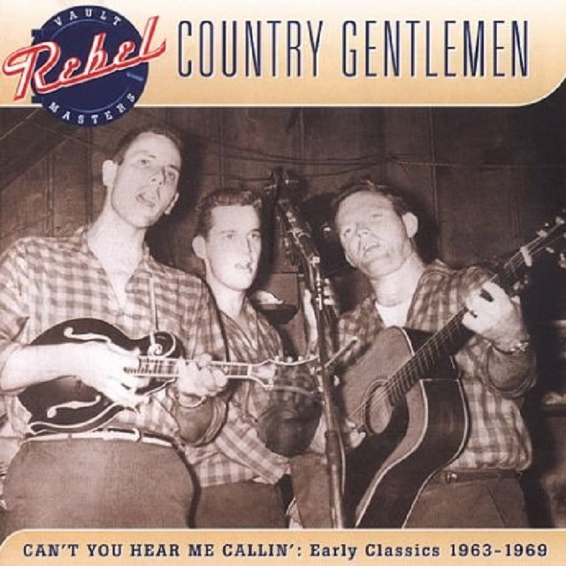 COUNTRY GENTLEMEN | CAN'T YOU HEAR ME CALLIN | CD