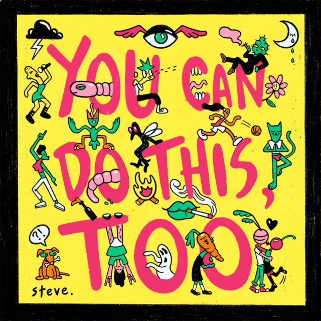 STEVE. | YOU CAN DO THIS TOO | VINYL RECORD (LP)