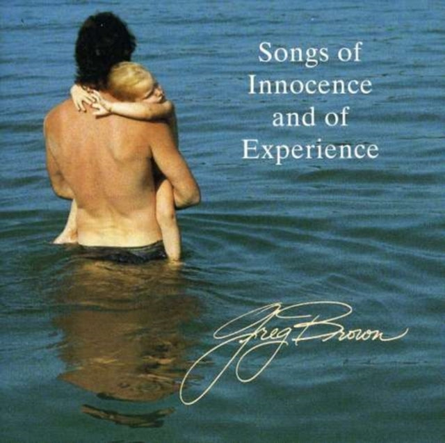 BROWN, GREG | SONGS OF INNOCENCE AND OF EXPERIENCE | CD