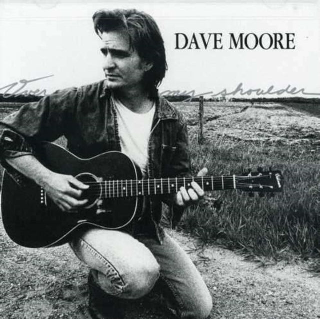 MOORE, DAVE | OVER MY SHOULDER | CD