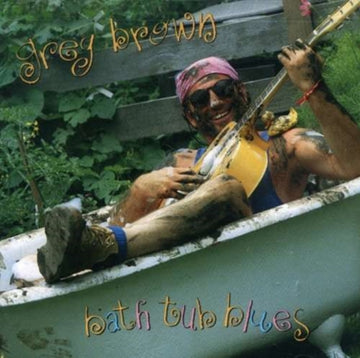 BROWN, GREG | BATHTUB BLUES | CD