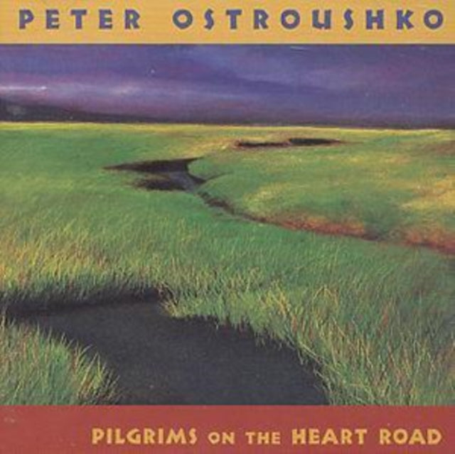 OSTROUSHKO, PETER | PILGRIMS ON THE HEARTROAD | CD