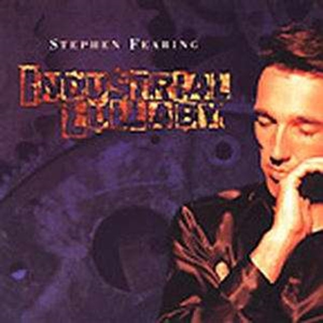 FEARING, STEPHEN | INDUSTRIAL LULLABY | CD