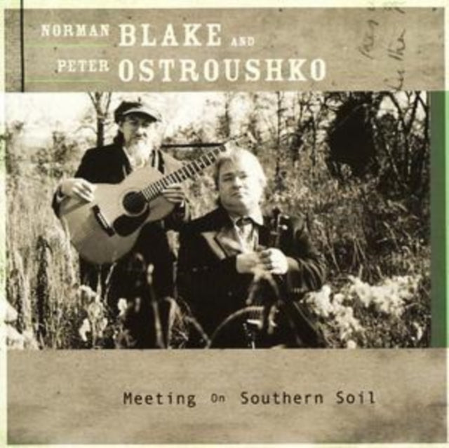 BLAKE, NORMAN / OSTROUSHKO, PETER | MEETING ON SOUTHERN SOIL | CD