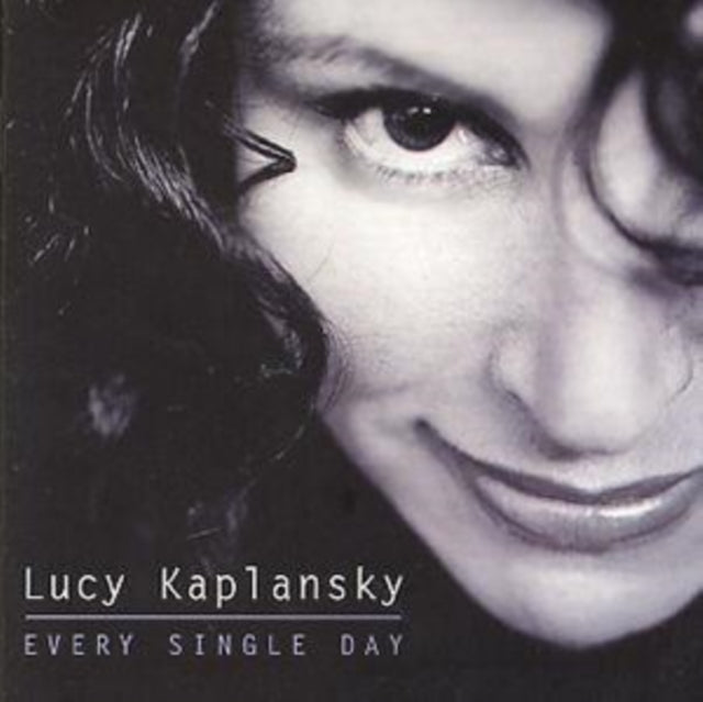 KAPLANSKY, LUCY | EVERY SINGLE DAY | CD