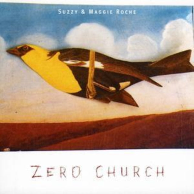 ROCHE, SUZZY & MAGGIE | ZERO CHURCH | CD