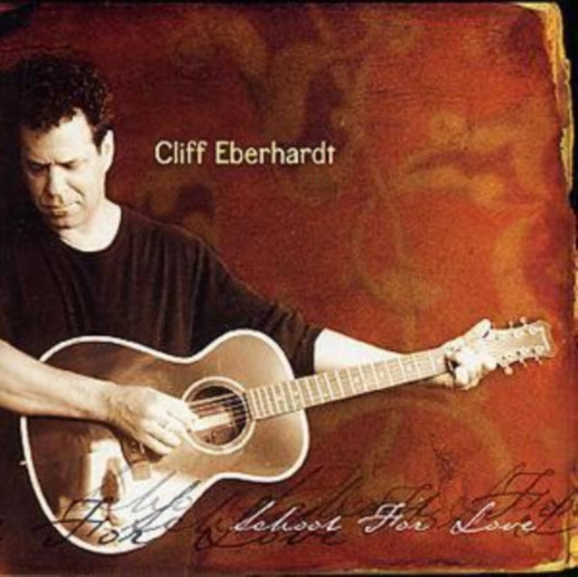 EBERHARDT, CLIFF | SCHOOL FOR LOVE | CD