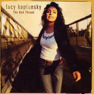 KAPLANSKY, LUCY | RED THREAD | CD